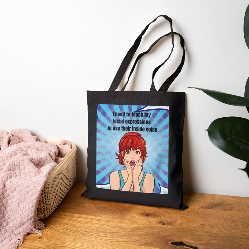 Canvas Tote Bag - Retro Pop Art Design: "I need to teach my facial expressions to use their inside voice"