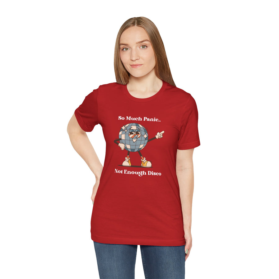 Retro Disco Tee — "So Much Panic... Not Enough Disco" Graphic T-Shirt