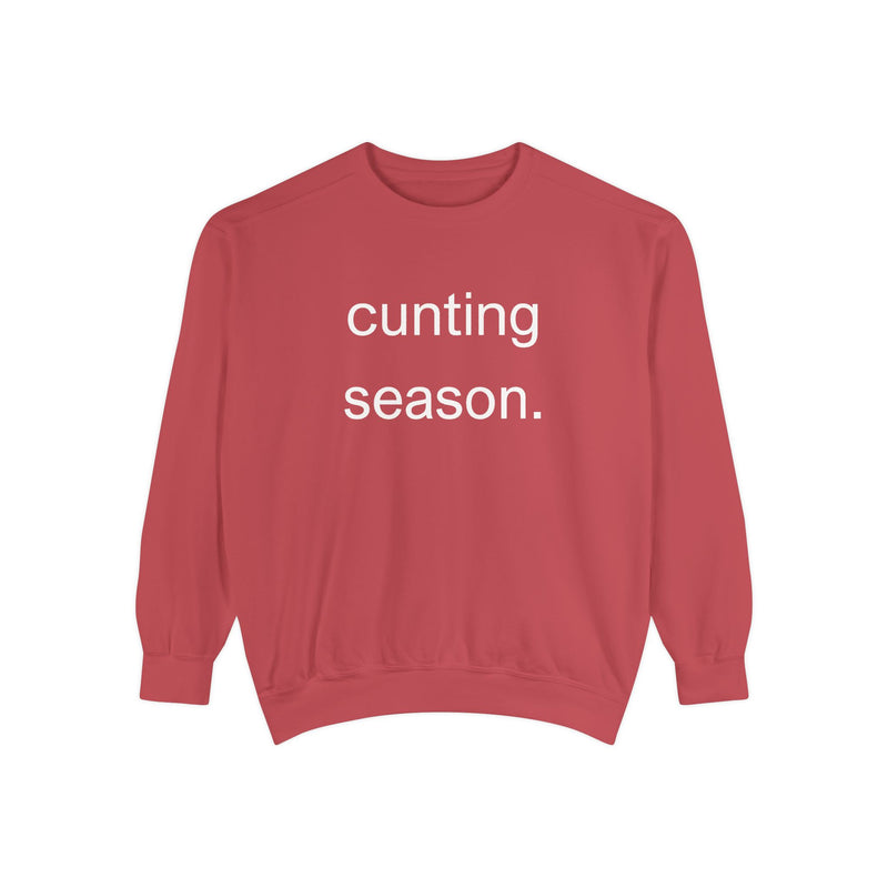 cunting season. Statement Sweatshirt