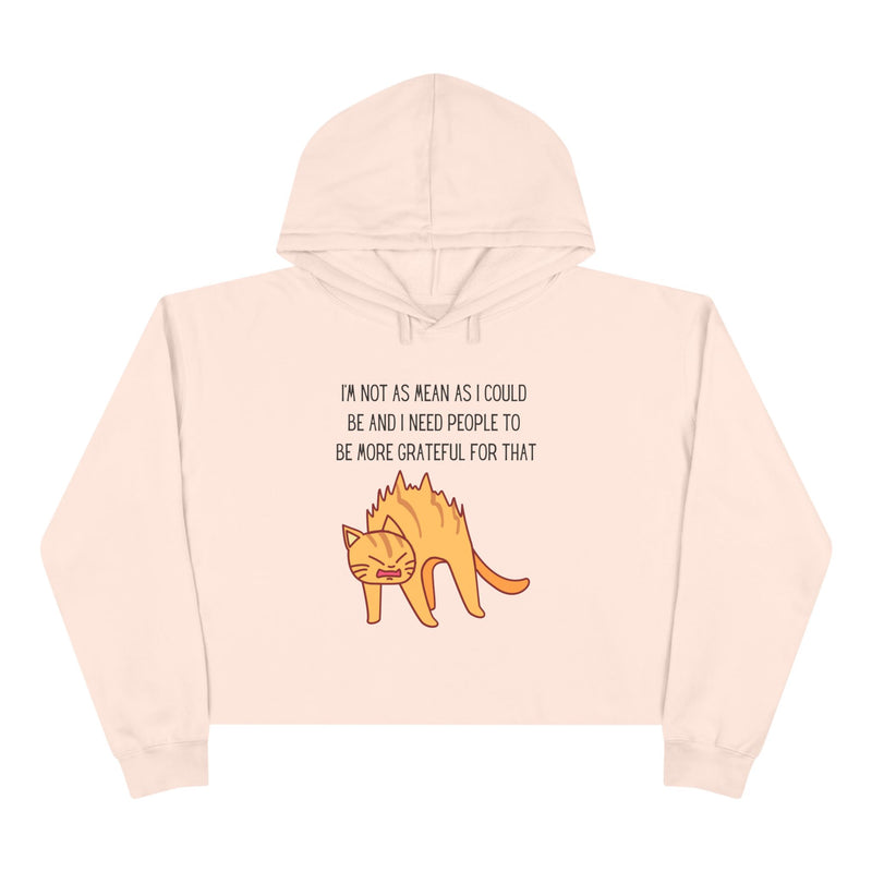 Cropped Hoodie – Sassy Cat “I’m Not As Mean As I Could Be” Graphic Hooded Sweatshirt