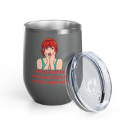 Pop Art Wine Tumbler - "I Need to Teach My Facial Expressions to Use Their Inside Voice" Stainless Steel 12oz