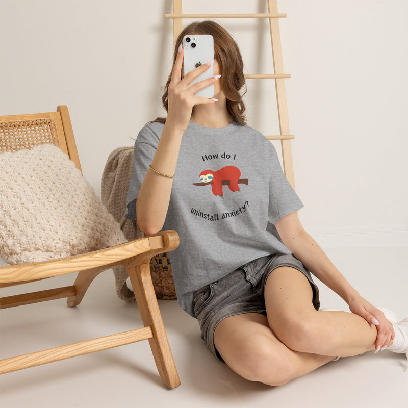Anxious Sloth Tee — "How do I uninstall anxiety?" Graphic T-Shirt