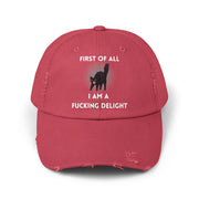 Distressed Baseball Cap — "First Of All I Am A Fucking Delight" Sassy Cat Hat