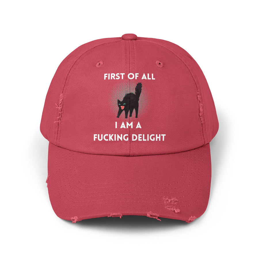Distressed Baseball Cap — "First Of All I Am A Fucking Delight" Sassy Cat Hat