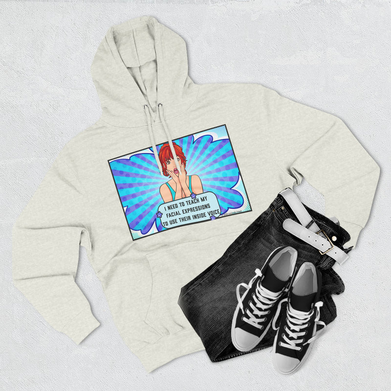 Comic Pop Art Hoodie — "I Tried to Teach My Facial Expressions to Use Their Inside Voice" Graphic