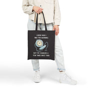Tote Bag — Wonderland Design: "I knew who I was this morning but I’ve changed a few times since then"
