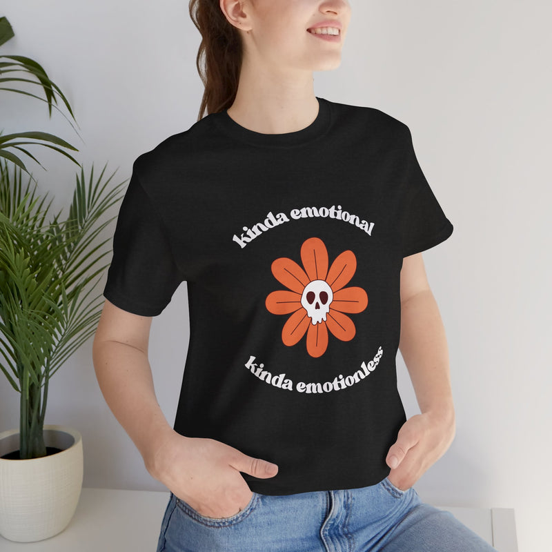 Graphic Tee - Kinda Emotionless Kinda Emotional Floral Skull Mental Health Awareness T-Shirt