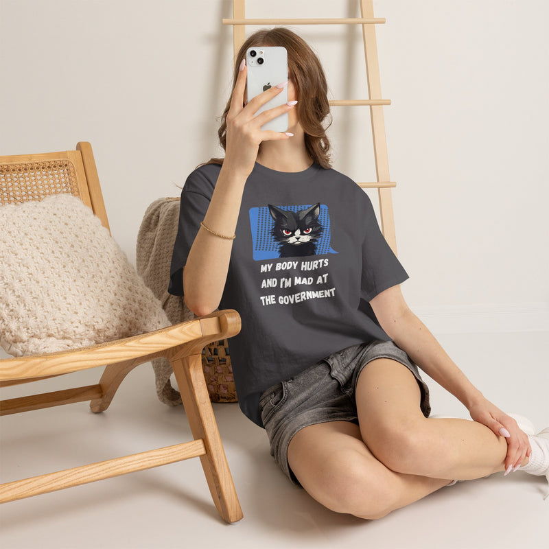 Graphic Tee “My Body Hurts and I’m Mad at the Government” Sassy Cat T-Shirt