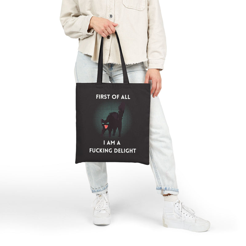 Reusable Graphic Tote Bag — "First of All I Am a Fucking Delight" Sassy Black Cat Canvas Tote