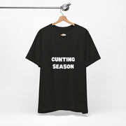 "Cunting Season" Tee — Bold Provocative Statement T-Shirt