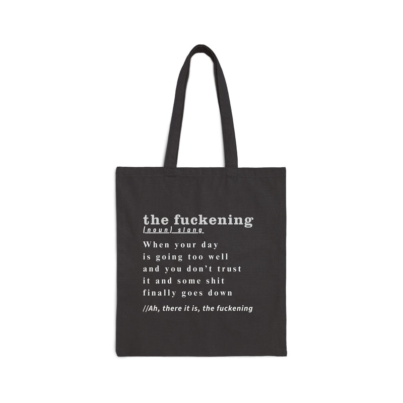 Reusable Statement Canvas Tote Bag — 'the fuckening' Definition Grocery & Book Tote