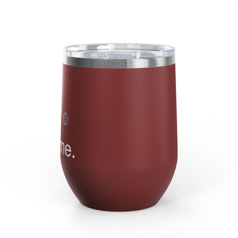 "Blow Me" Dandelions Wine Tumbler - Stainless Steel 12oz