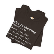 T-Shirt “the fuckening” Definition —  Graphic Tee