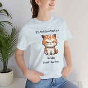 Sassy Cat T-Shirt — "It’s Not Just My Face, I Really Don’t Like You" Graphic Tee