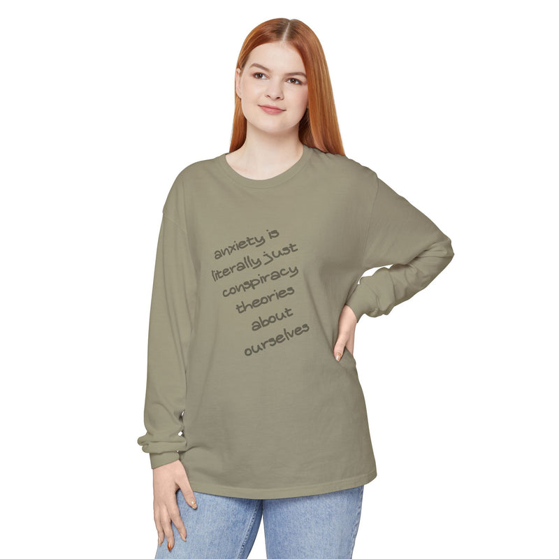 Long Sleeve Tee — “anxiety is literally just conspiracy theories about ourselves” Oversized T-Shirt