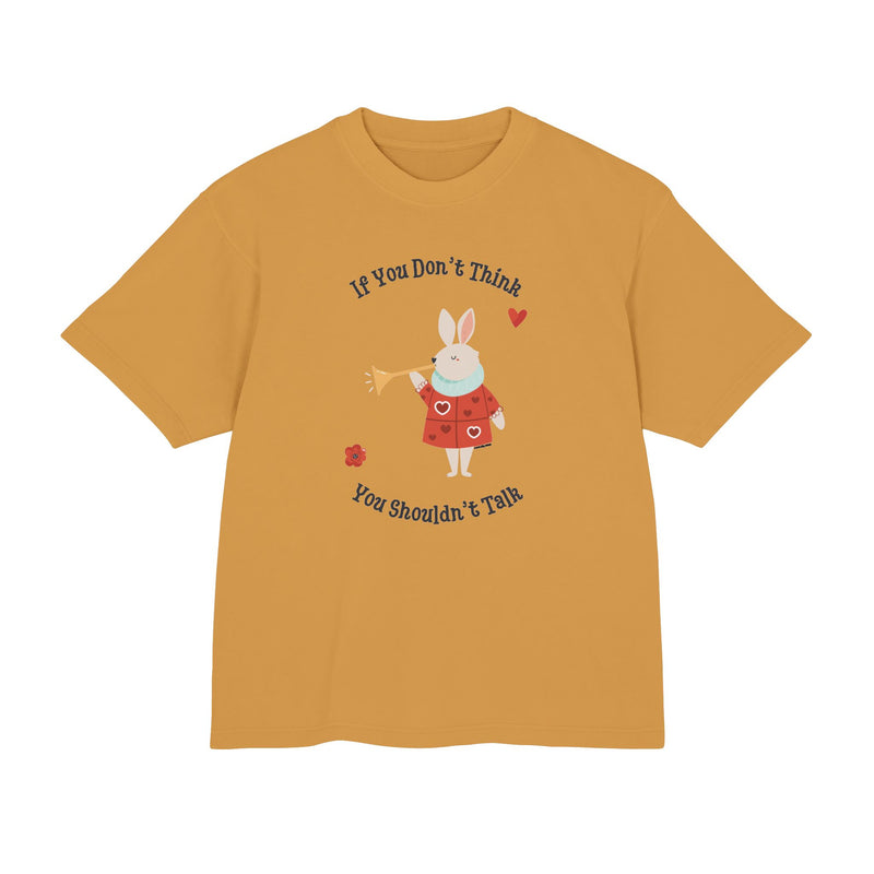 Graphic Tee — "If You Don't Think Then You Shouldn't Talk" Wonderland T-Shirt