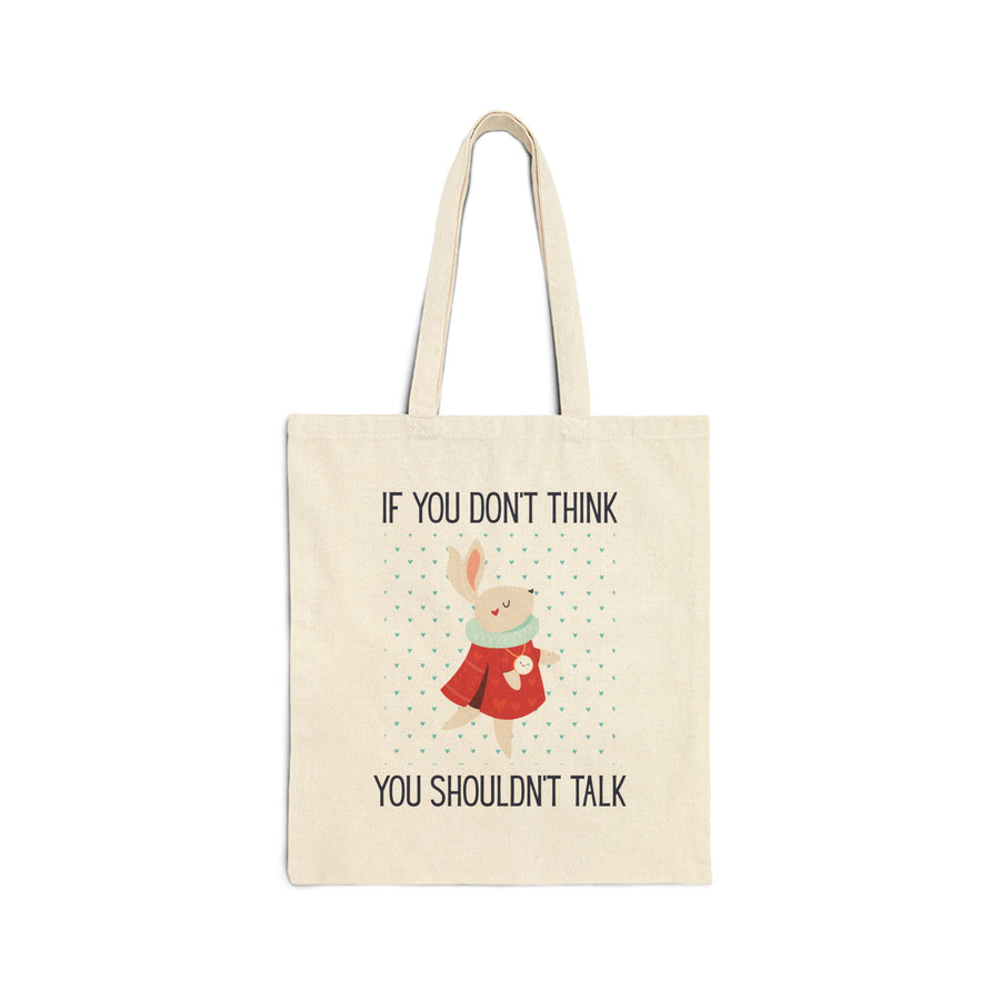 Tote Bag — Wonderland 'If You Don't Think You Shouldn't Talk' Canvas Tote