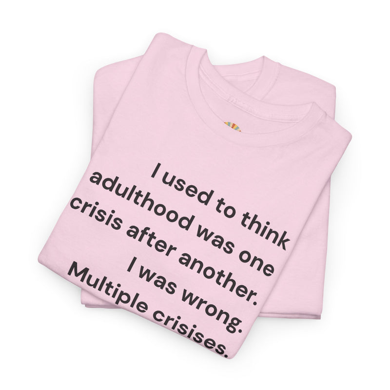 Minimalist Text Tee — 'Adulthood' Graphic T-Shirt