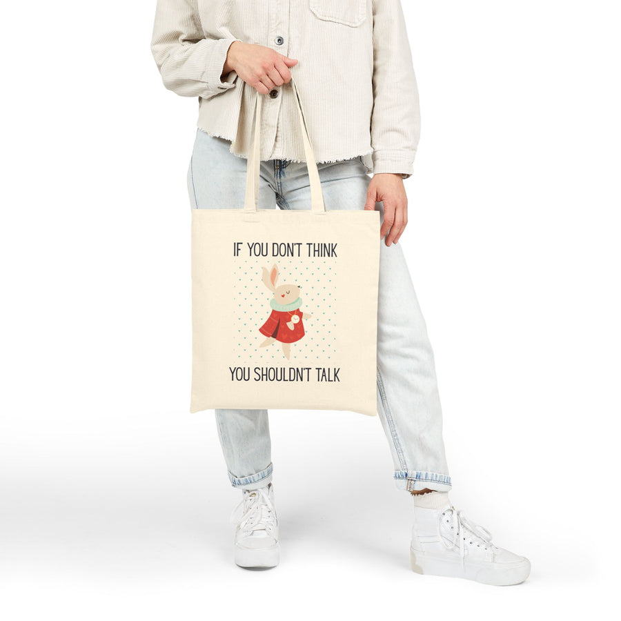 Tote Bag — Wonderland 'If You Don't Think You Shouldn't Talk' Canvas Tote
