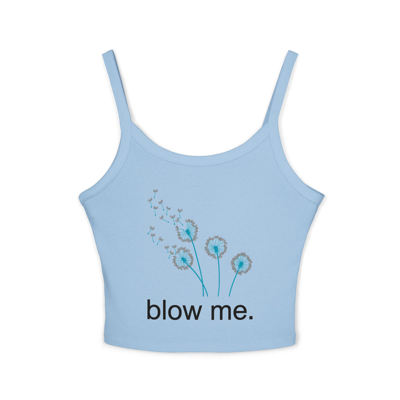 Spaghetti Tank Top — 'blow me.' Dandelion Graphic Crop Top