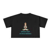 Spiritual Crop Top T-Shirt— "Temporarily Absent for Spiritual Maintenance" Graphic Tee