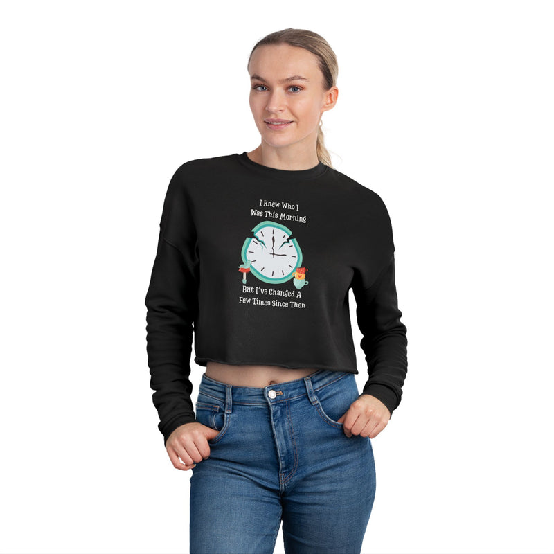 Wonderland Graphic Crop Sweatshirt — "I Knew Who I Was This Morning..."