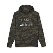 Statement Hoodie — "In Cunt We Trust" Hooded Sweatshirt