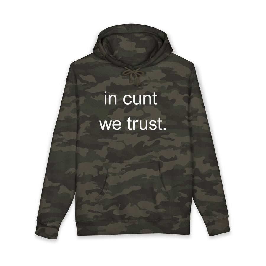Statement Hoodie — "In Cunt We Trust" Hooded Sweatshirt