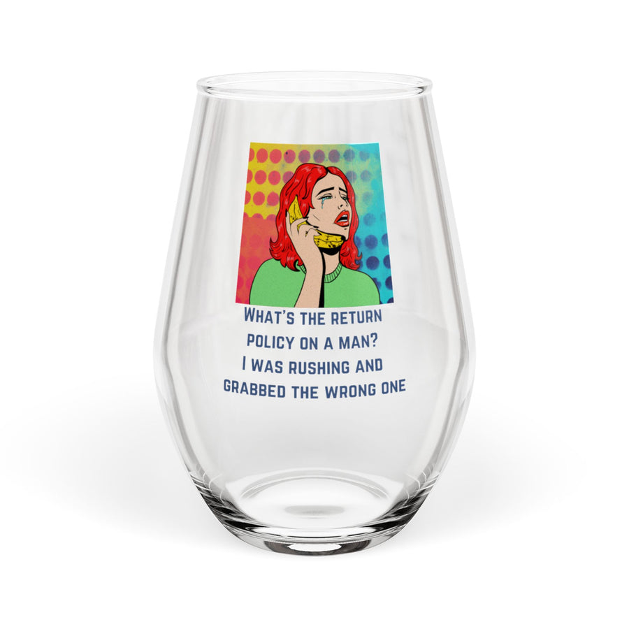 Pop Art Stemless Wine Glass – Return Policy on a Man