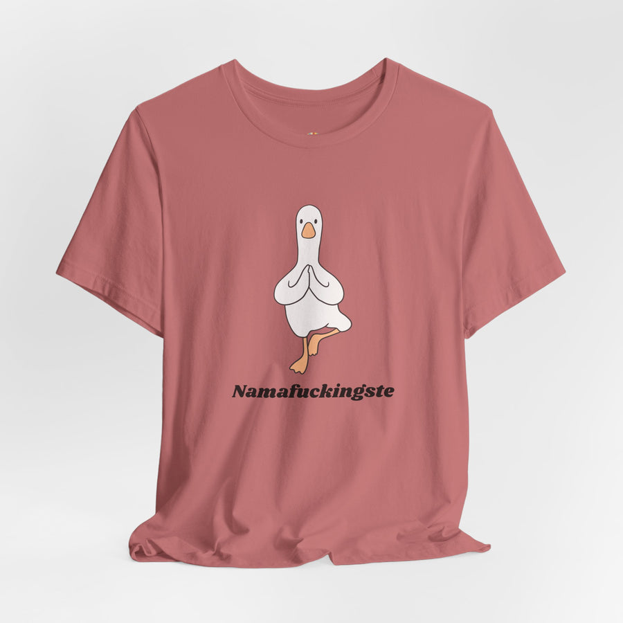 Goose Yoga Tee — "Namafuckingste" Funny Meditation T-Shirt