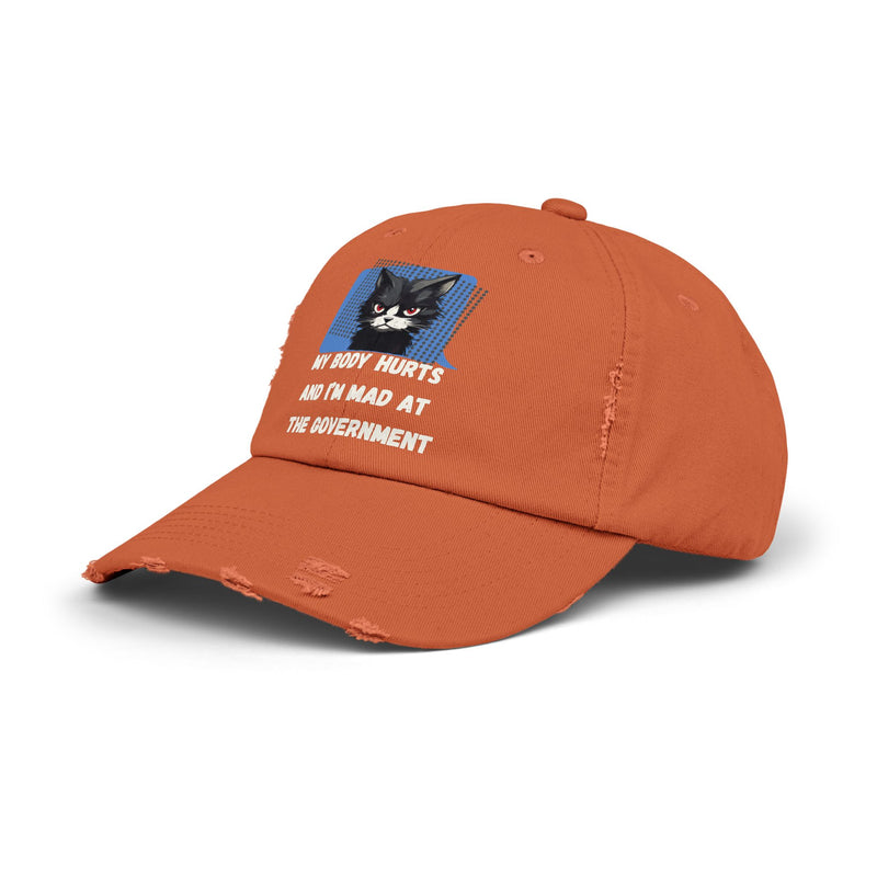 Distressed Cap — Sassy Cat “My Body Hurts and I’m Mad at the Government” Unisex Baseball Hat