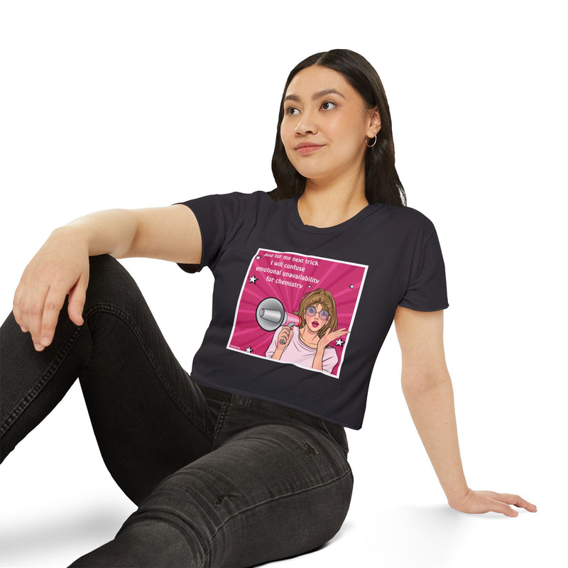 Pop Art Megaphone Crop Top — "And for my next trick I will confuse emotional unavailability for chemistry" Festival Tee