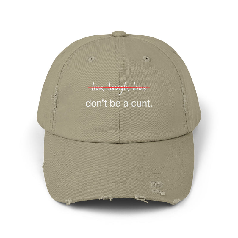 Distressed Baseball Cap – "Don't Be a Cunt" Sassy Statement Hat
