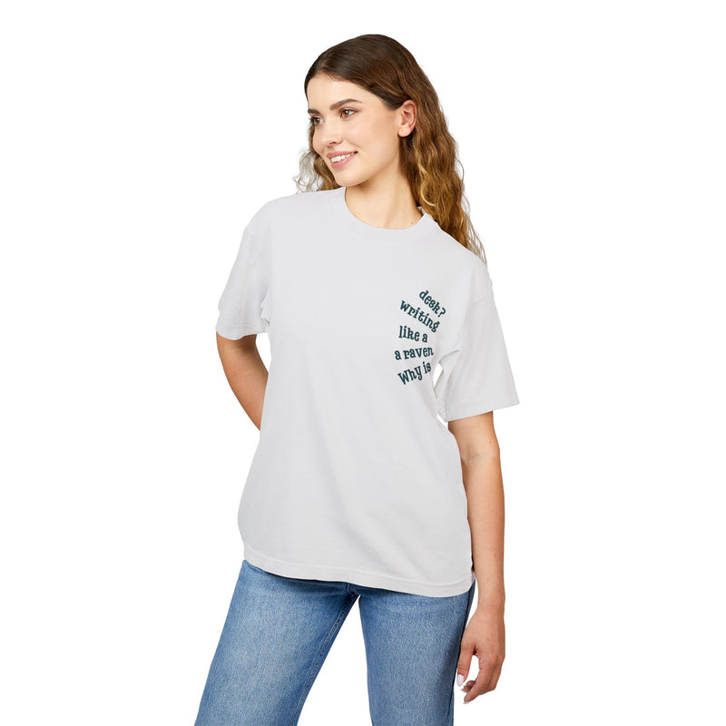 Wonderland Lane Seven Garment Dyed Urban Heavy Graphic Tee – “Why is a Raven Like a Writing Desk"
