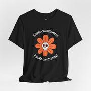 Graphic Tee - Kinda Emotionless Kinda Emotional Floral Skull Mental Health Awareness T-Shirt