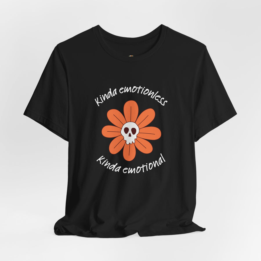 Graphic Tee - Kinda Emotionless Kinda Emotional Floral Skull Mental Health Awareness T-Shirt