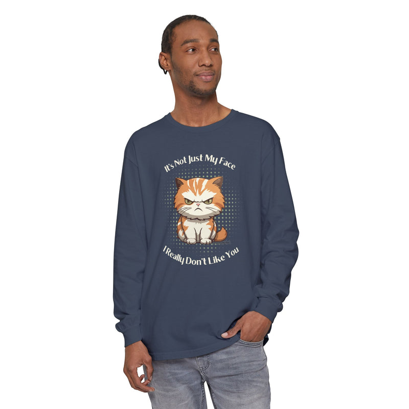 Sassy Cat Long Sleeve Tee — "It's Not Just My Face, I Really Don't Like You" Oversized T-Shirt