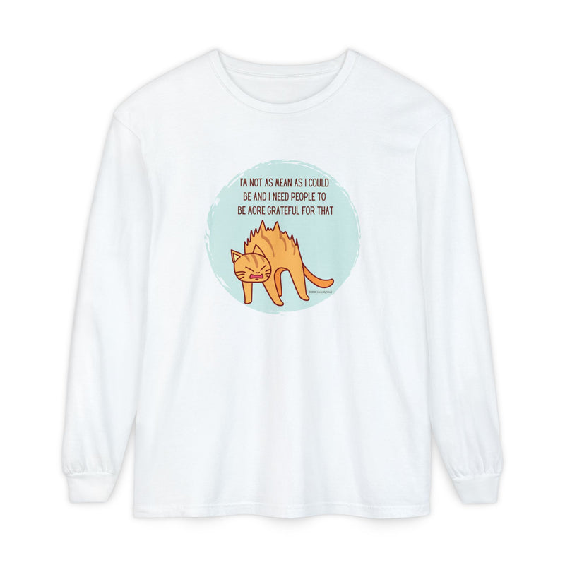 Sassy Cat Illustration Long Sleeve Tee — “I’m Not As Mean As I Could Be” Oversize T-Shirt
