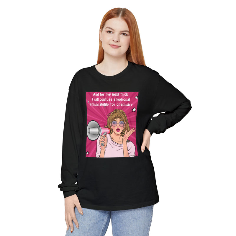 Long Sleeve T-Shirt — “I Will Confuse Emotional Unavailability for Chemistry” Pop Art Oversize Tee