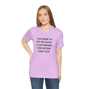 Graphic Tee — "This Silence Is Less Awkward Than Anything I Have to Say" T-Shirt