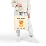 Sassy Duck Canvas Tote Bag — "Duck Around and Find Out" Cotton Shopper