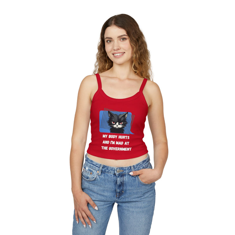 Spaghetti Tank — Sassy Cat "My Body Hurts and I’m Mad at the Government" Graphic Crop Tank Top