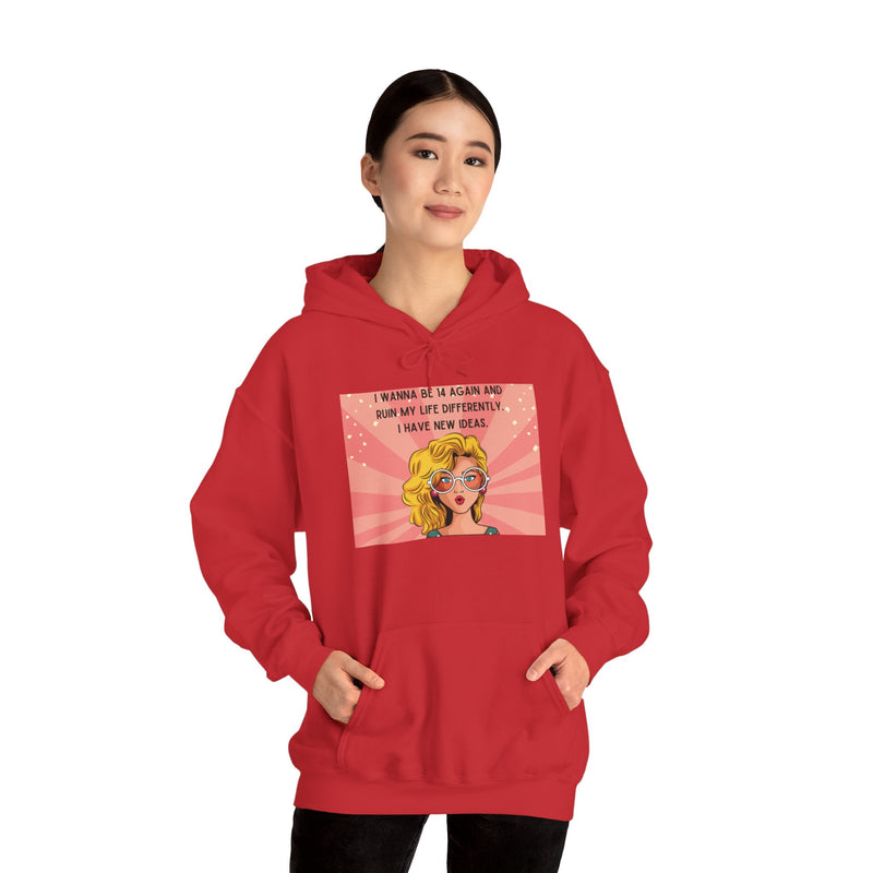Retro Pop Art Hoodie — "I Wanna Be 14 Again..." Graphic Hooded Sweatshirt
