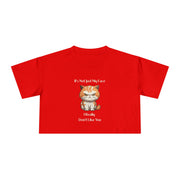 Crop T-Shirt — Sassy Cat "It's Not Just My Face I Really Don't Like You" Graphic Tee
