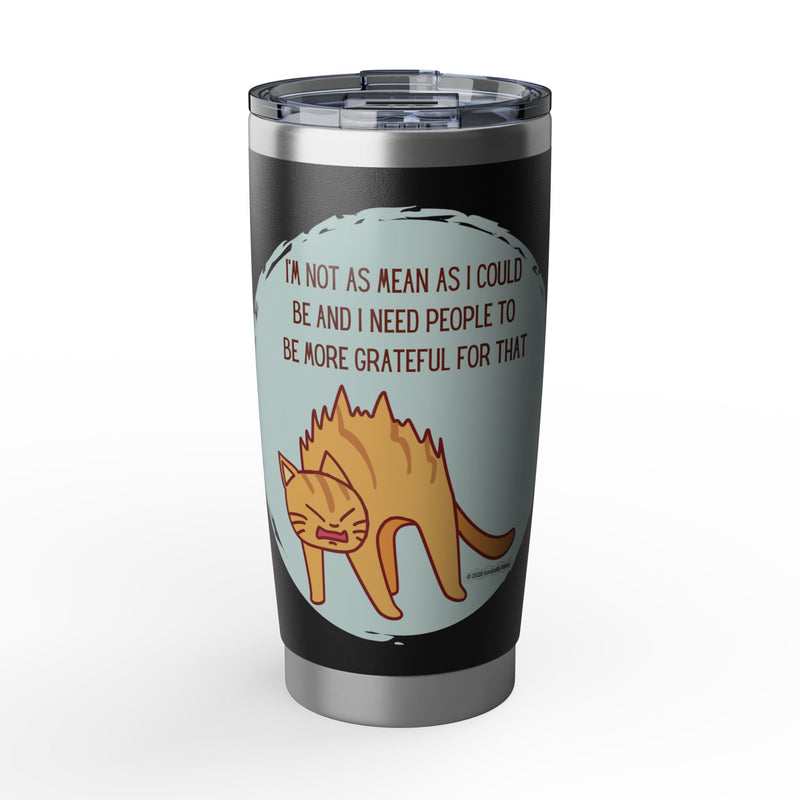 20oz Tumbler - "I'm Not As Mean As I Could Be" Grumpy Cat Travel Mug