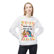 Serve Cunt - Unisex Midweight Softstyle Fleece Crewneck Sweatshirt