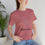 Blow Me Dandelion Tee – Graphic T-Shirt
