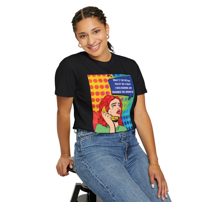 Pop Art Phone Call T-Shirt — "What's the Return Policy on a Man?" Graphic Tee