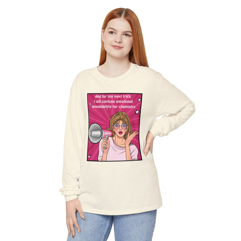 Long Sleeve T-Shirt — “I Will Confuse Emotional Unavailability for Chemistry” Pop Art Oversize Tee