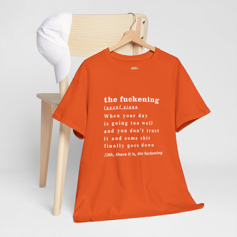 Graphic Tee — “the fuckening” Definition Minimalist Text T-Shirt